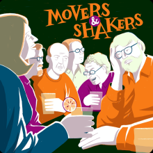 Movers and Shakers